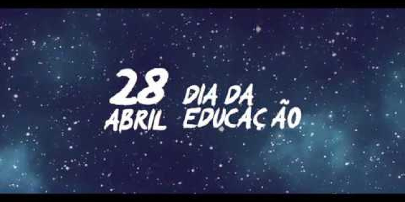 28 de abril - Dia da Educação